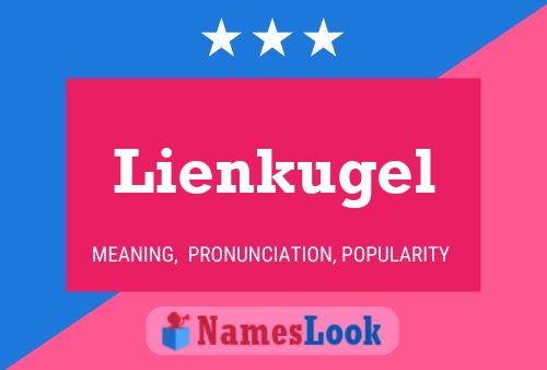 Poster del nome Lienkugel