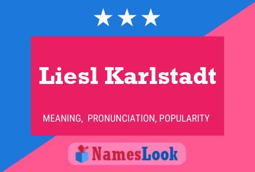 Poster del nome Liesl Karlstadt