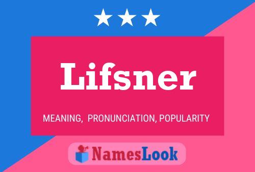 Poster del nome Lifsner