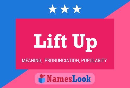 Poster del nome Lift Up