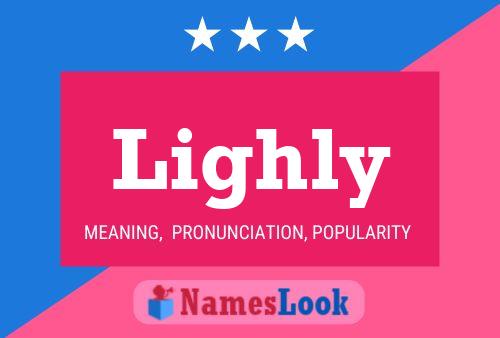 Poster del nome Lighly