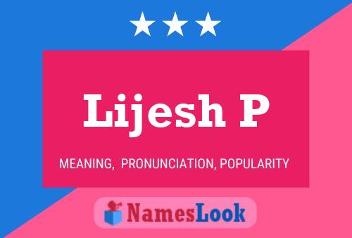 Poster del nome Lijesh P