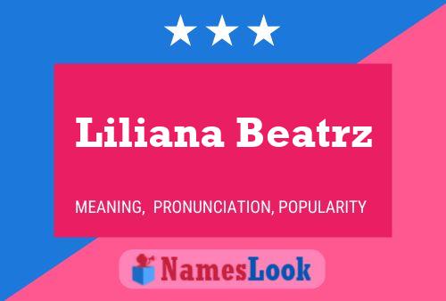 Poster del nome Liliana Beatrz