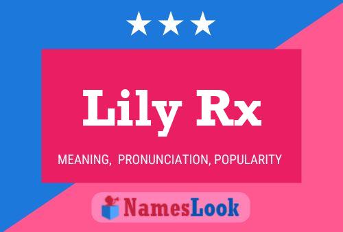 Poster del nome Lily Rx