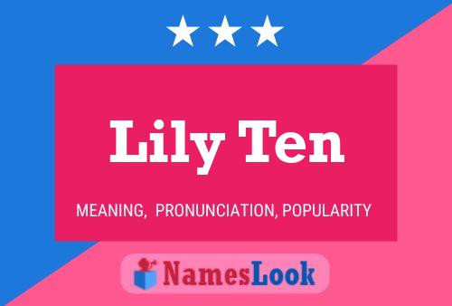 Poster del nome Lily Ten