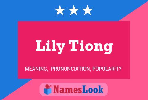 Poster del nome Lily Tiong