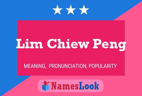 Poster del nome Lim Chiew Peng