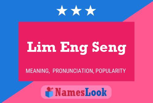 Poster del nome Lim Eng Seng