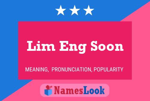 Poster del nome Lim Eng Soon