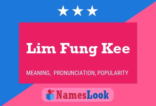 Poster del nome Lim Fung Kee