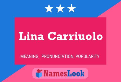 Poster del nome Lina Carriuolo