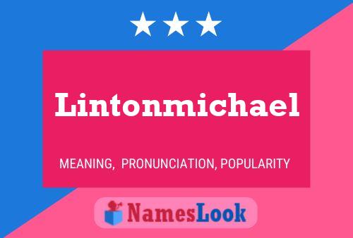 Poster del nome Lintonmichael