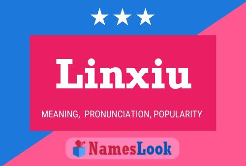 Poster del nome Linxiu