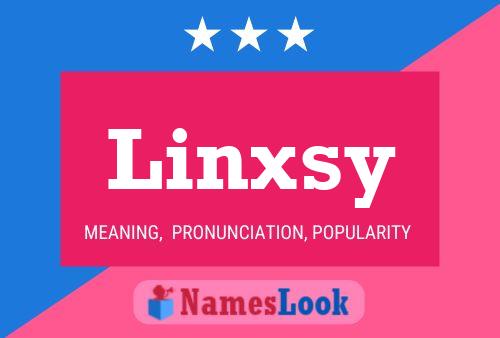 Poster del nome Linxsy