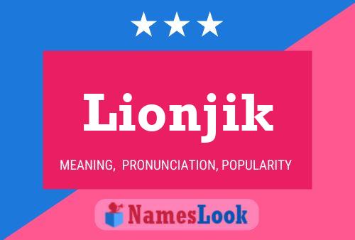 Poster del nome Lionjik