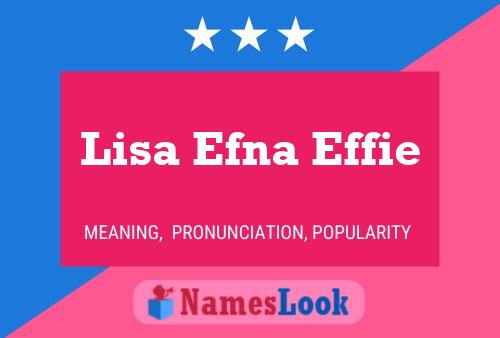 Poster del nome Lisa Efna Effie