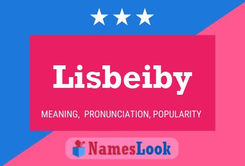 Poster del nome Lisbeiby