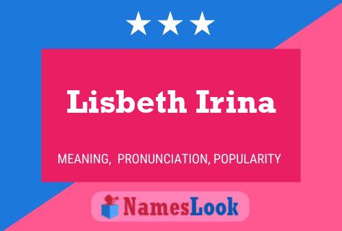 Poster del nome Lisbeth Irina