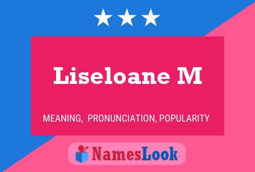 Poster del nome Liseloane M