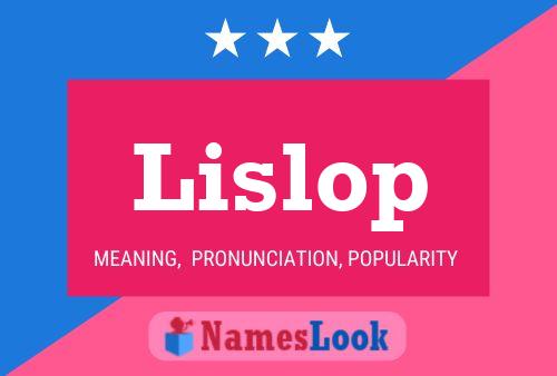 Poster del nome Lislop