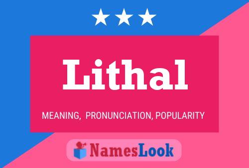 Poster del nome Lithal