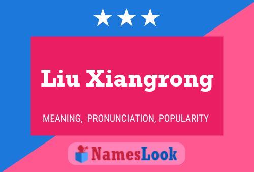 Poster del nome Liu Xiangrong