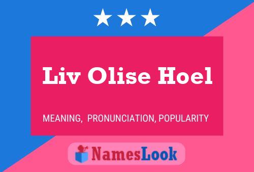 Poster del nome Liv Olise Hoel