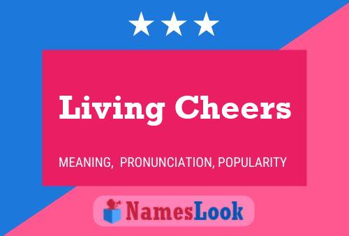 Poster del nome Living Cheers