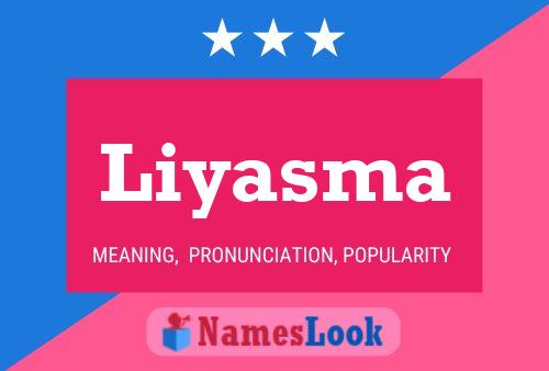 Poster del nome Liyasma