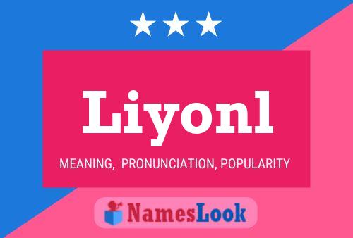 Poster del nome Liyonl