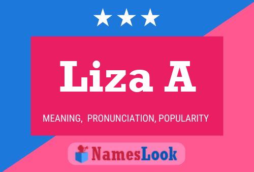 Poster del nome Liza A