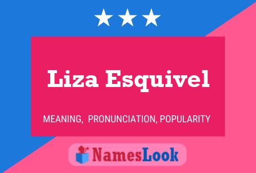 Poster del nome Liza Esquivel