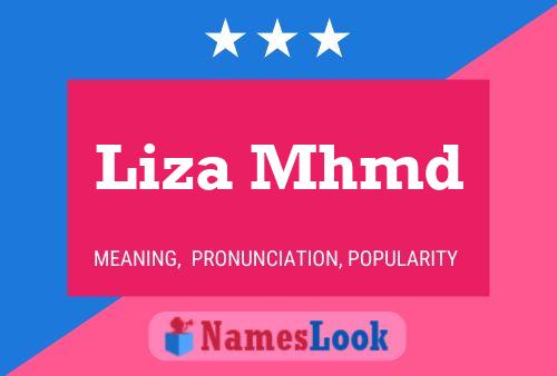 Poster del nome Liza Mhmd