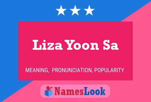 Poster del nome Liza Yoon Sa