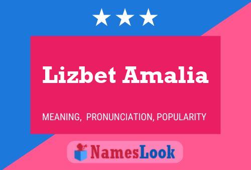 Poster del nome Lizbet Amalia