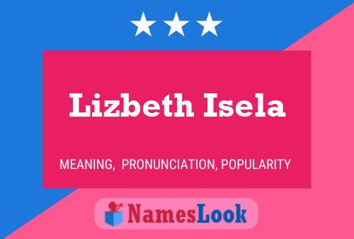 Poster del nome Lizbeth Isela