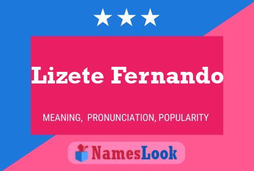 Poster del nome Lizete Fernando