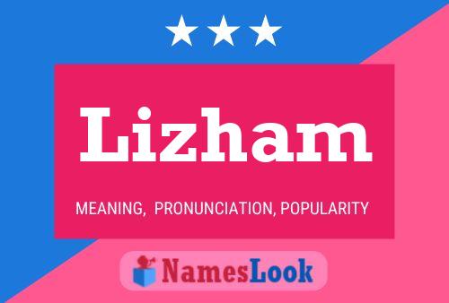 Poster del nome Lizham