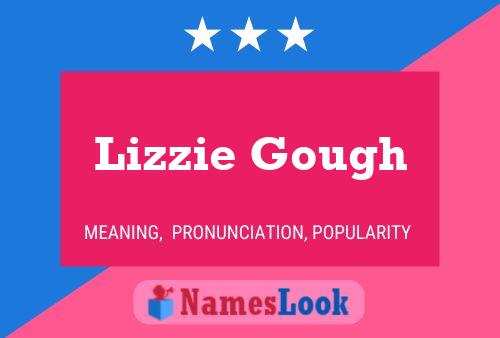 Poster del nome Lizzie Gough