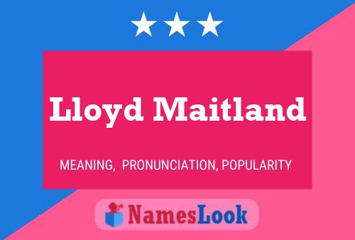 Poster del nome Lloyd Maitland