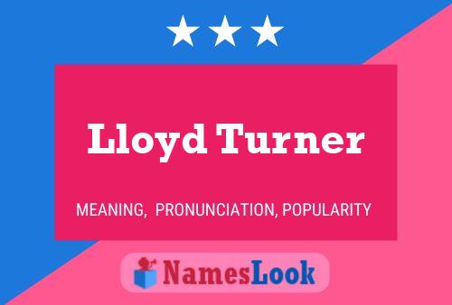 Poster del nome Lloyd Turner