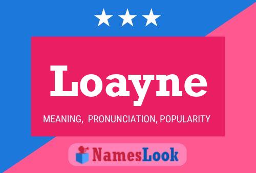 Poster del nome Loayne