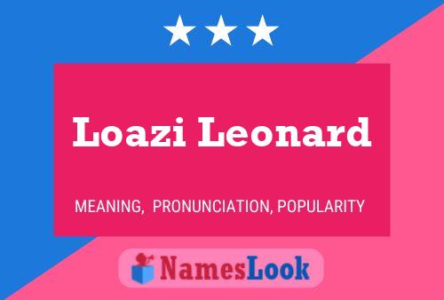 Poster del nome Loazi Leonard