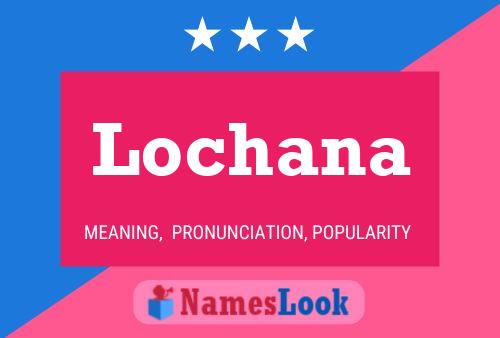 Poster del nome Lochana