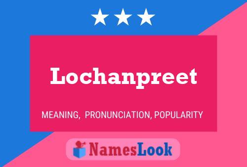 Poster del nome Lochanpreet