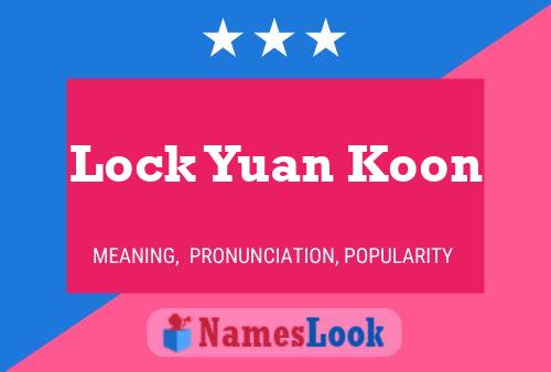 Poster del nome Lock Yuan Koon