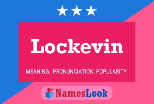 Poster del nome Lockevin