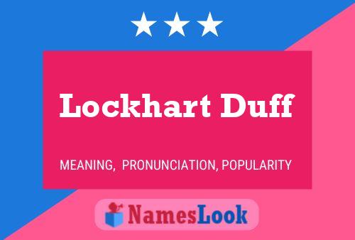 Poster del nome Lockhart Duff