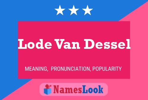 Poster del nome Lode Van Dessel