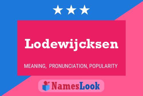 Poster del nome Lodewijcksen